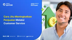 Cara Jitu Meningkatkan Penjualan Melalui Customer Service