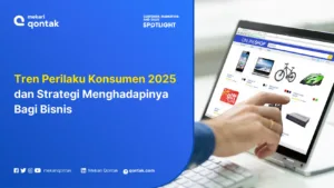 Tren Perilaku Konsumen 2025 dan Strategi Menghadapinya Bagi Bisnis