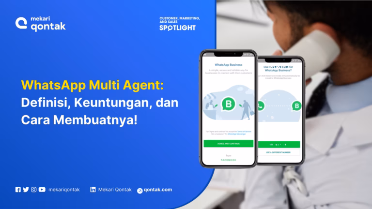 WhatsApp Multi Agent: Definisi, Keuntungan, dan Cara Membuatnya!