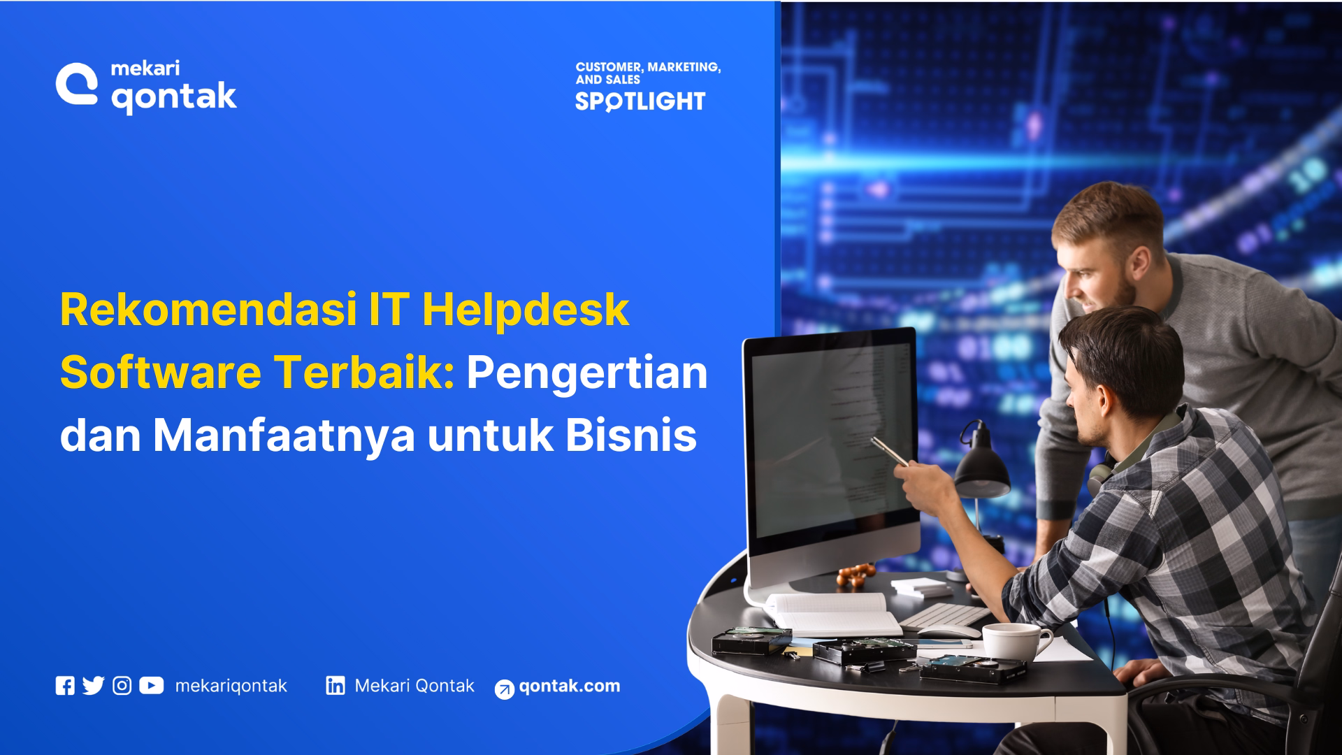 Rekomendasi IT Helpdesk Software Terbaik: Pengertian dan Manfaatnya untuk Bisnis