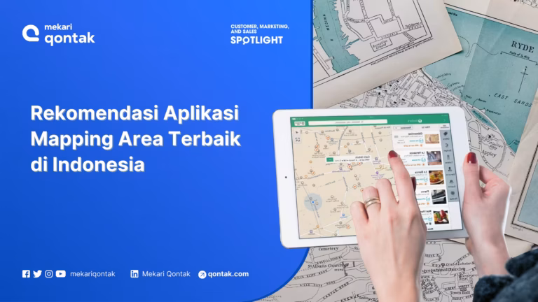 10 Aplikasi Mapping Area Terbaik di Indonesia untuk Optimalkan Sales