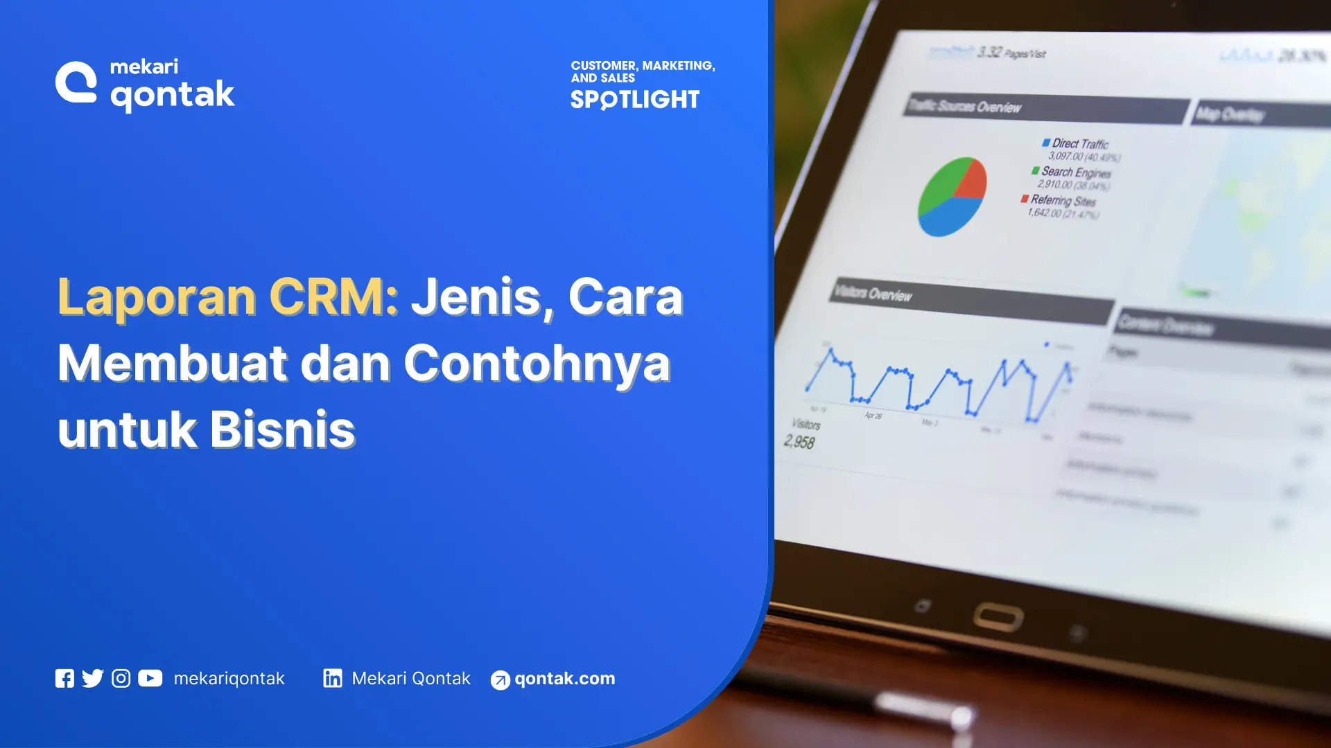 Laporan CRM Jenis, Cara Membuat dan Contohnya untuk Efisiensi Operasional Bisnis