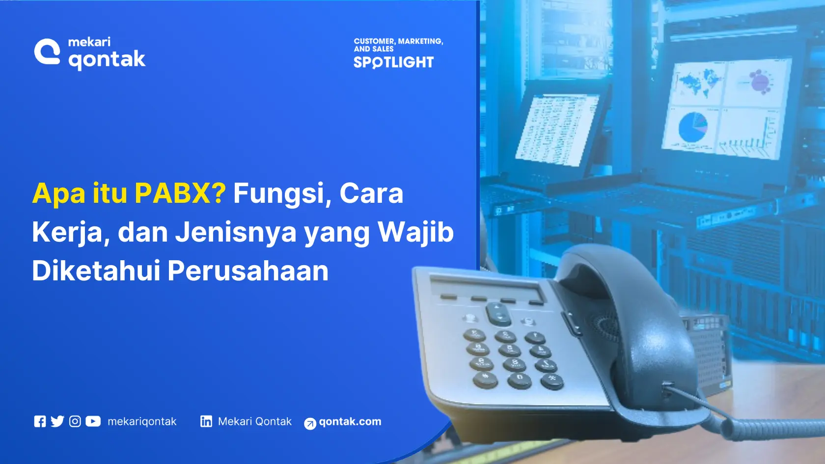 Apa itu PABX? Fungsi, Cara Kerja, dan Jenisnya yang Wajib Diketahui Perusahaan