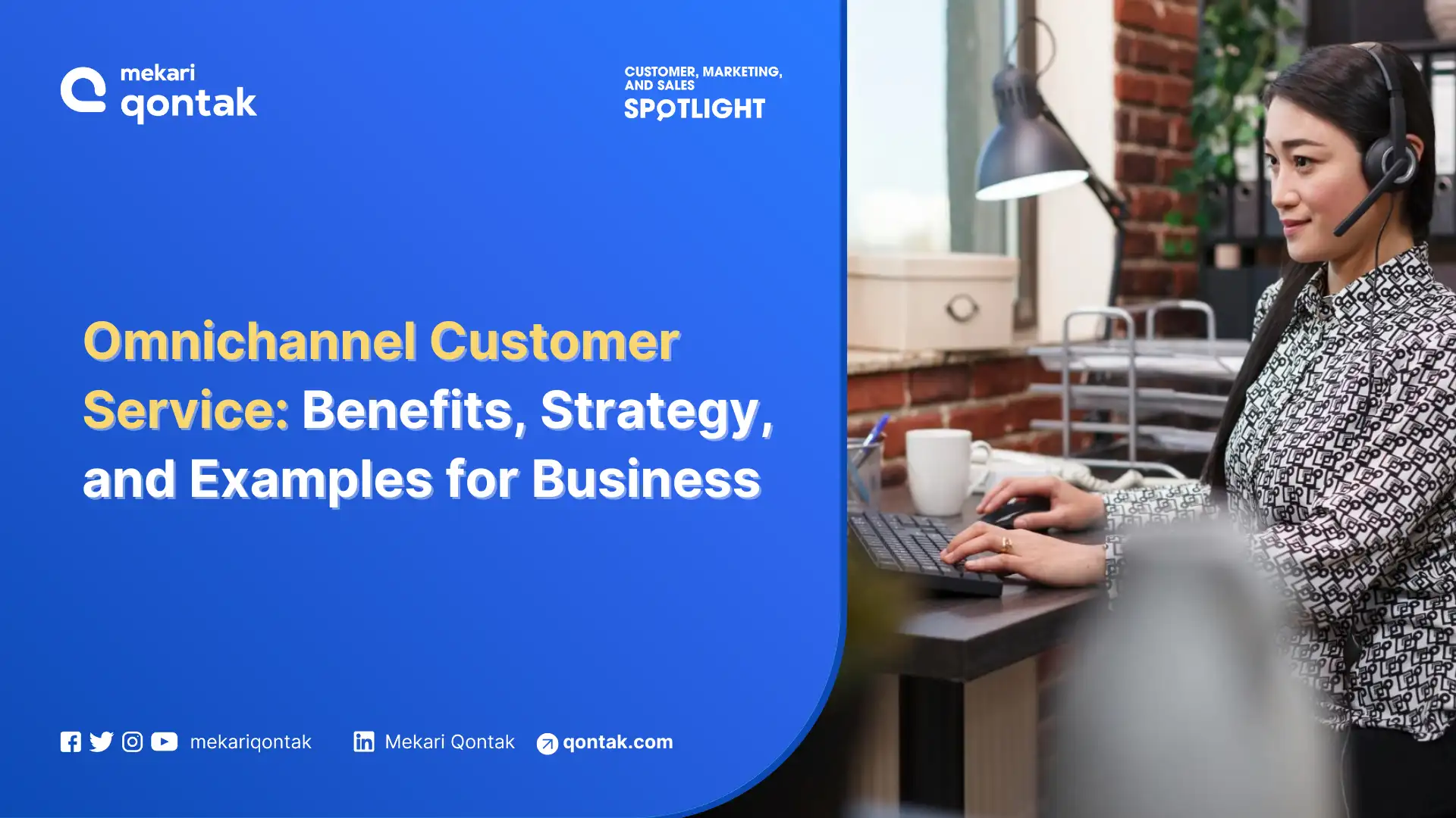 What is Omnichannel Customer Service: Definition, Benefits, Strategy, and Examples