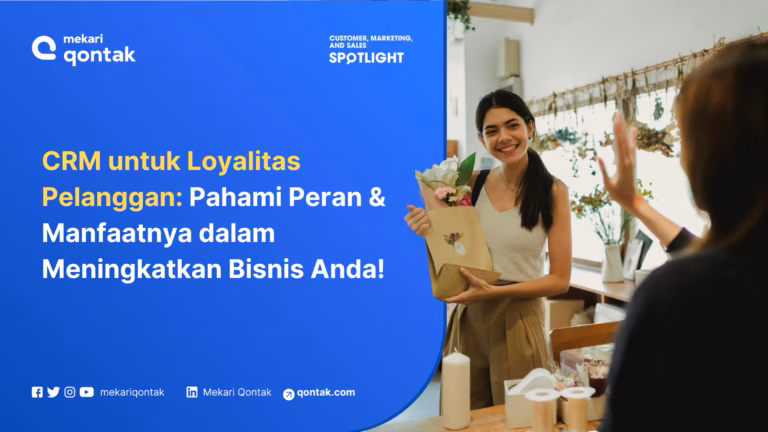 5 Cara Sistem CRM Meningkatkan Loyalitas Pelanggan