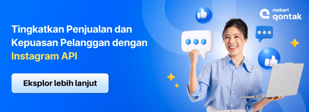 Manfaat fitur utama Instagram API Mekari Qontak 