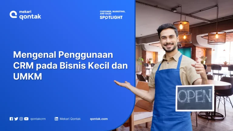 Mengenal Penggunaan CRM Untuk Bisnis Kecil atau UMKM