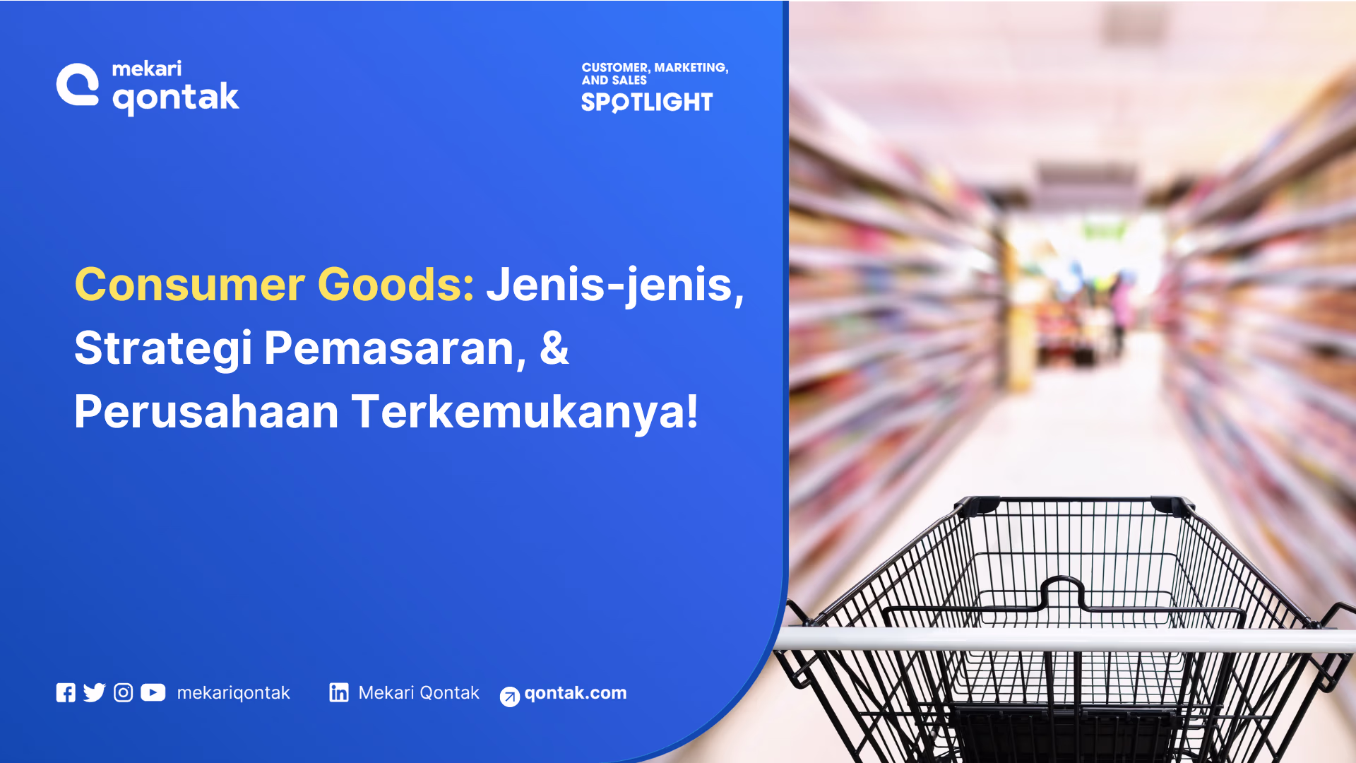 Pengertian Consumer Goods, Jenis, dan Contoh Produk FMCG