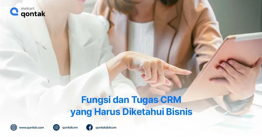 Tugas dan Fungsi Customer Relationship Management dalam Bisnis
