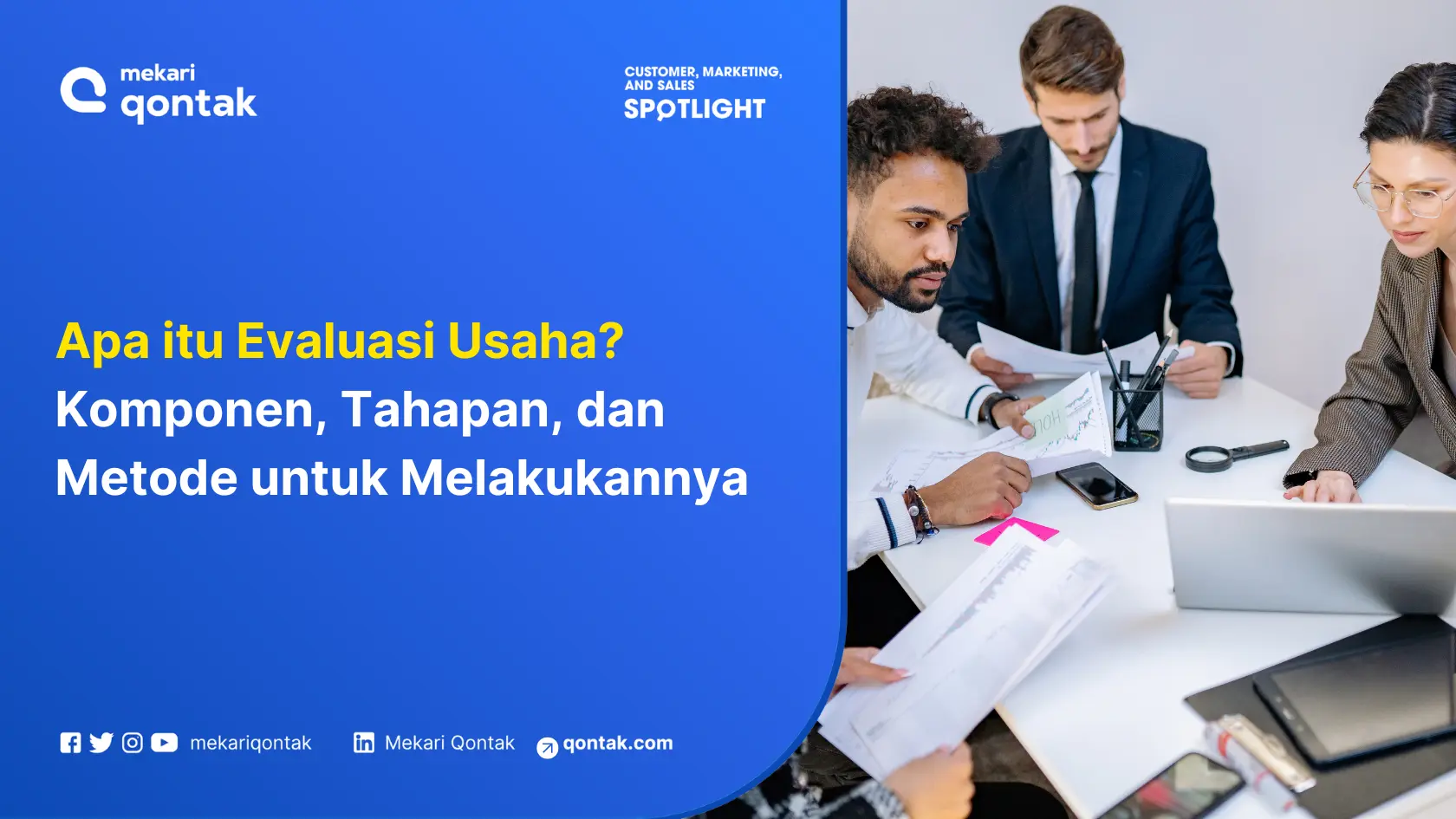 Apa itu Evaluasi Usaha? Komponen, Tahapan, dan Metode untuk Melakukannya