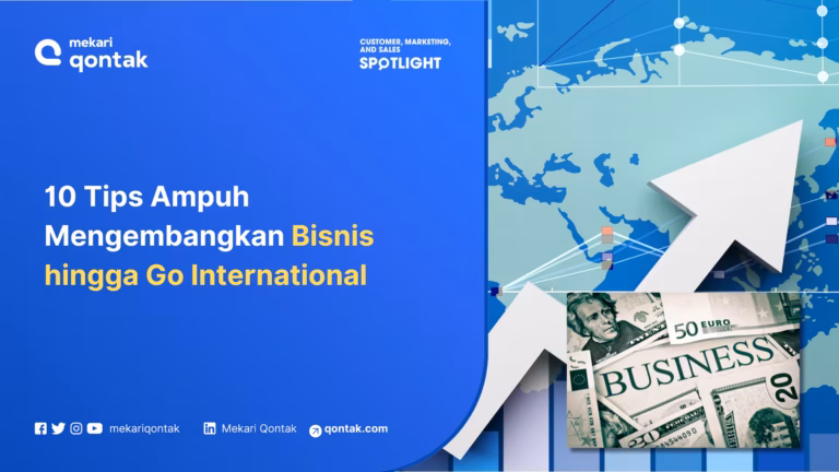10 Tips Ampuh Mengembangkan Bisnis hingga Go International