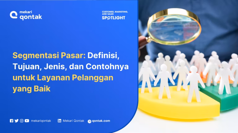 Segmentasi Pasar: Definisi, Tujuan, Jenis, dan Contohnya untuk Layanan Pelanggan yang Baik
