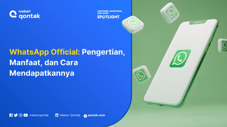 WhatsApp Official: Pengertian, Manfaat, dan Cara Mendapatkannya