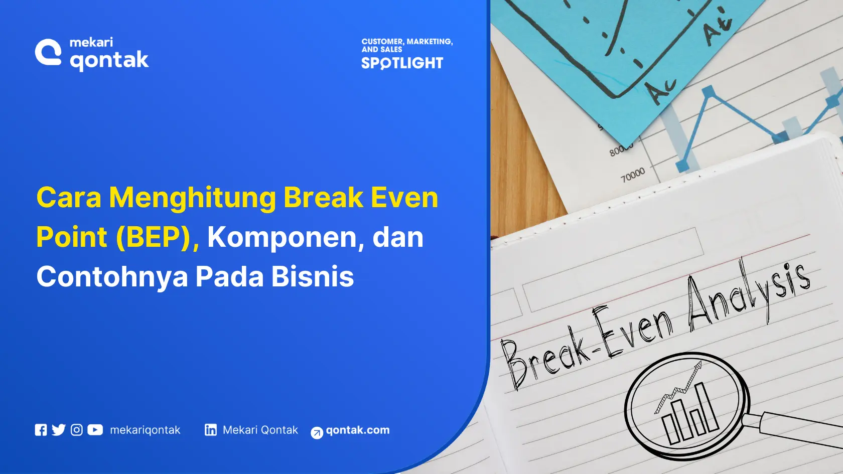 Cara Menghitung Break Even Point (BEP), Komponen, dan Contohnya Pada Bisnis