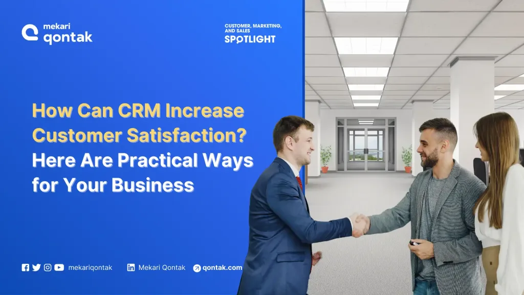 img how can crm increase customer satisfaction How Can CRM Increase Customer Satisfaction? 15 Practical Ways for Your Business