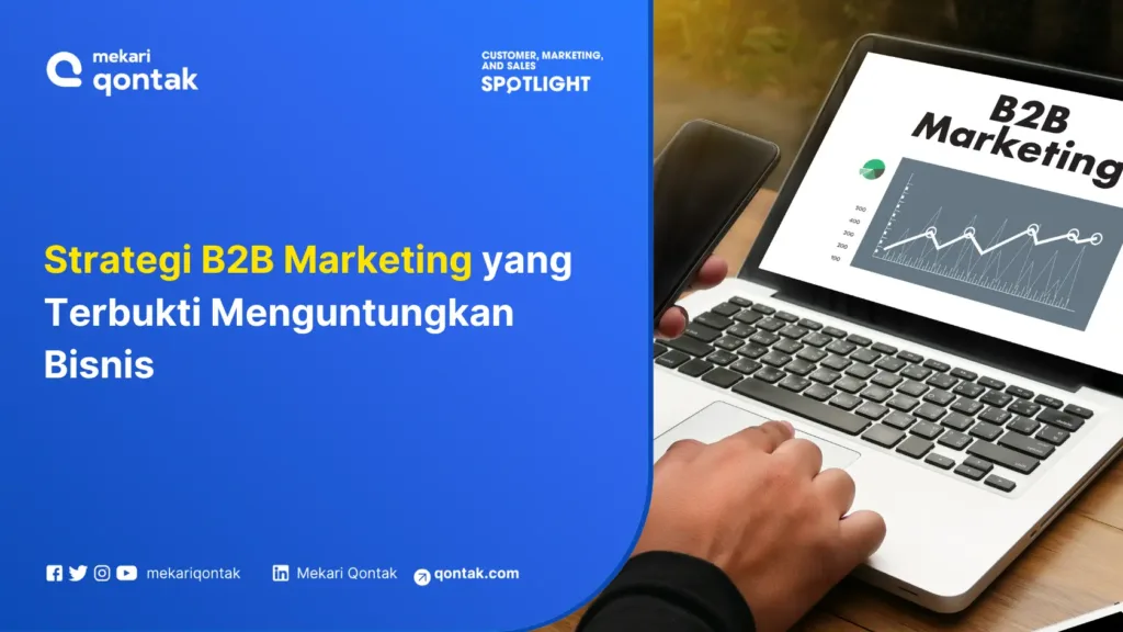 11 Strategi B2B Marketing yang Terbukti Menguntungkan Bisnis