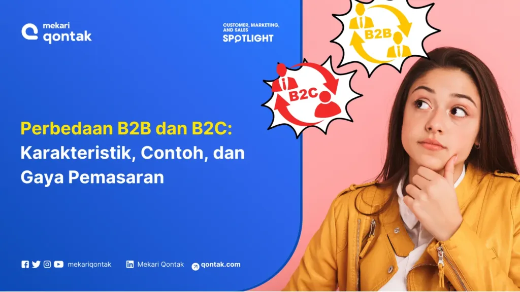 perbedaan-b2b-dan-b2c-karakteristik-contoh-dan-gaya-pemasaran Perbedaan B2B dan B2C: Karakteristik, Contoh, dan Gaya Pemasaran