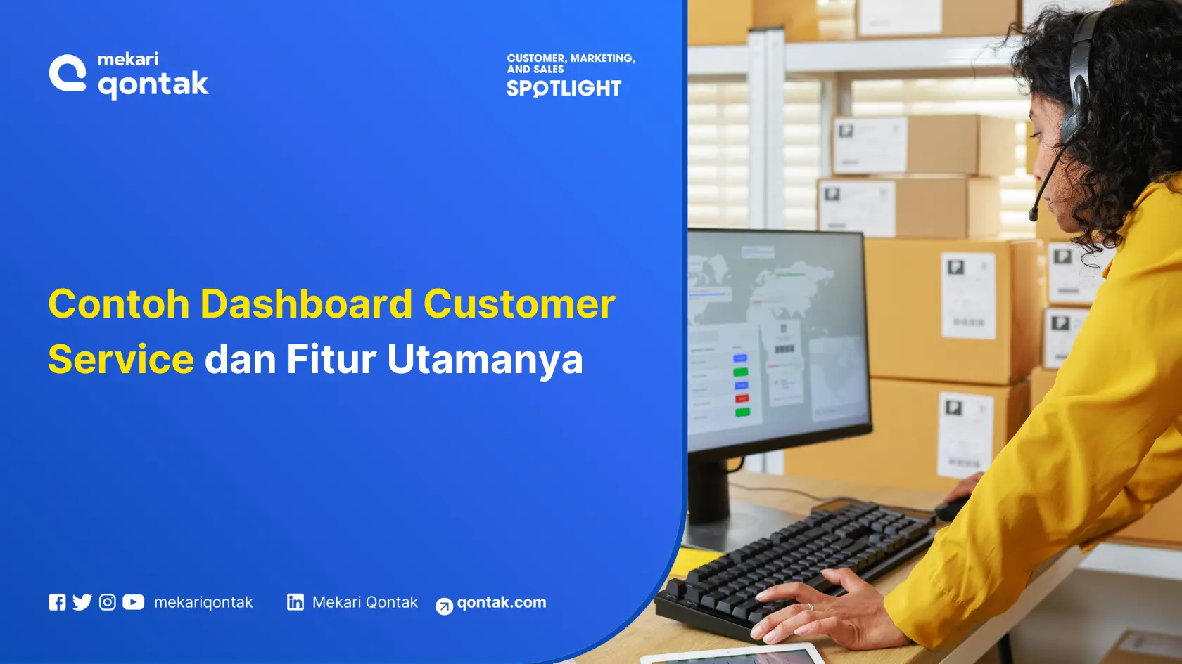 Contoh Dashboard Customer Service dan Fitur Utamanya