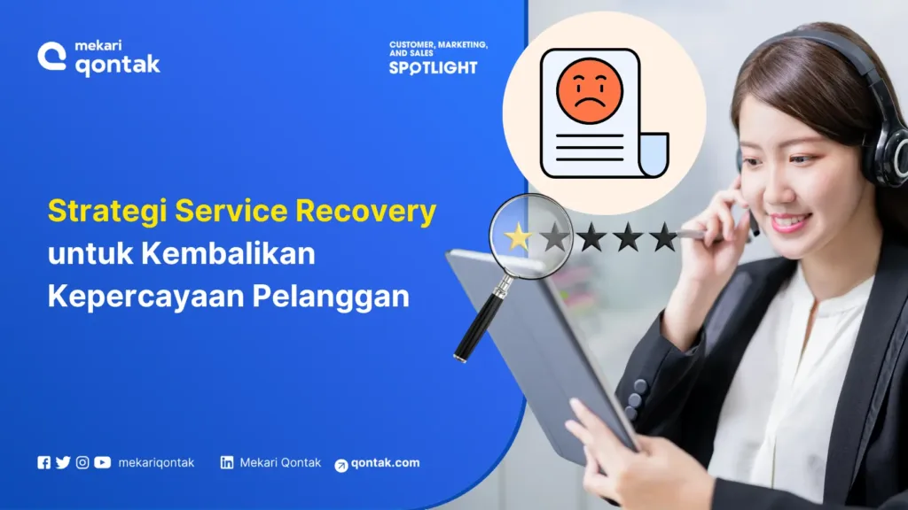 strategi-service-recovery-untuk-kembalikan-kepercayaan-pelanggan Strategi Service Recovery untuk Kembalikan Kepercayaan Pelanggan