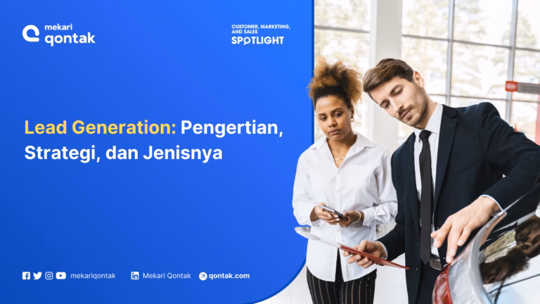 Lead Generation: Pengertian, Strategi, dan Jenisnya