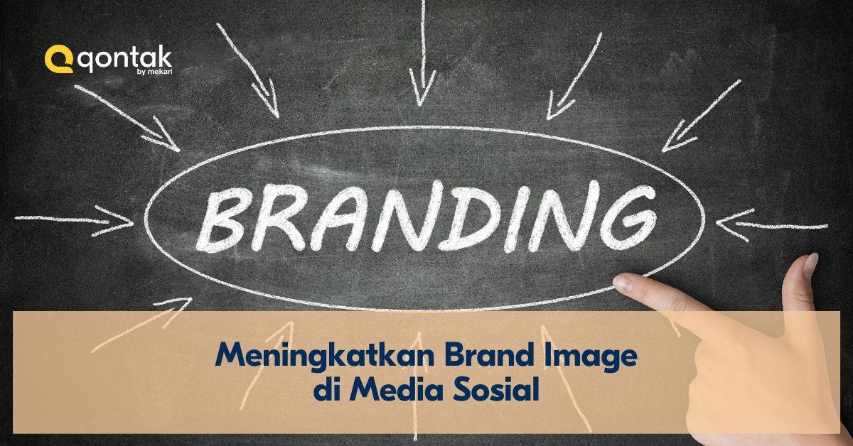 Meningkatkan Branding Image di Media Sosial