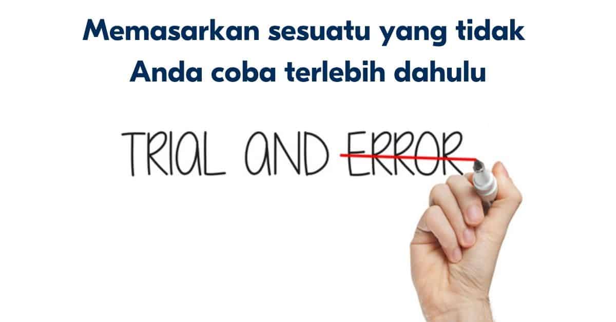 Kesalahan Marketing uji coba
