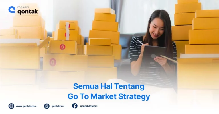 Apa itu Go To Market Strategy (GTM)? Begini Definisi, Tujuan, dan Cara Menyusunnya