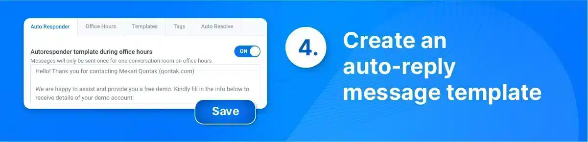 Fourth, create an auto-reply message template that will automatically respond to incoming messages from customers or prospects with customized information about your business.