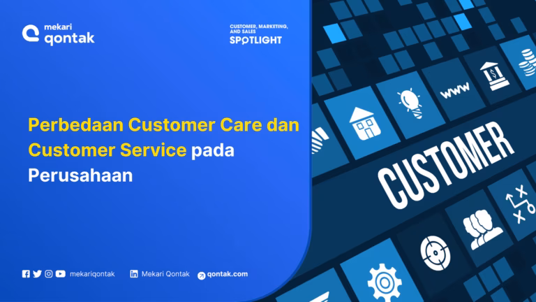 Perbedaan Customer Care dan Customer Service pada Perusahaan