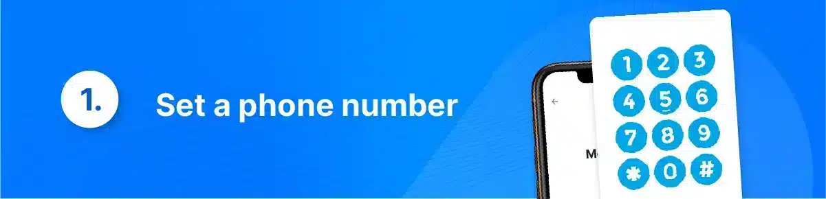The first step to getting WhatsApp Business API is to set a phone number that can receive calls and SMS from international numbers.