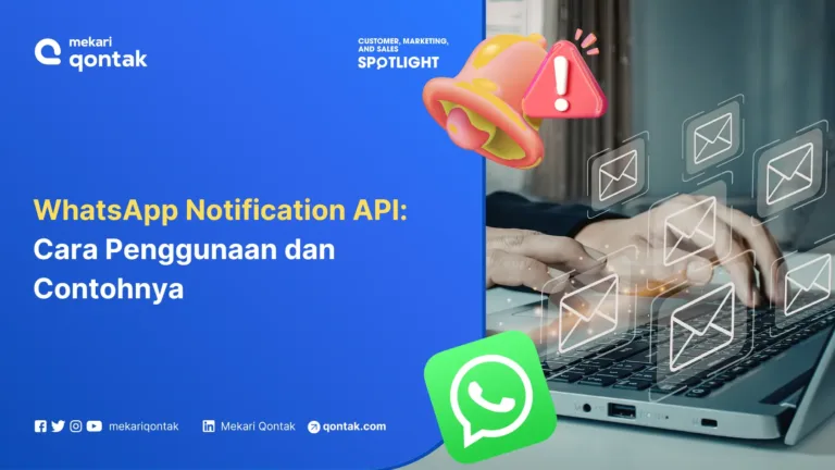 WhatsApp Notification API: Cara Penggunaan dan Contohnya