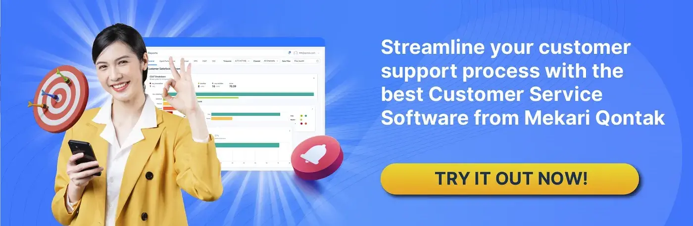 Streamline your customer support process with the best Customer Service Software from Mekari Qontak