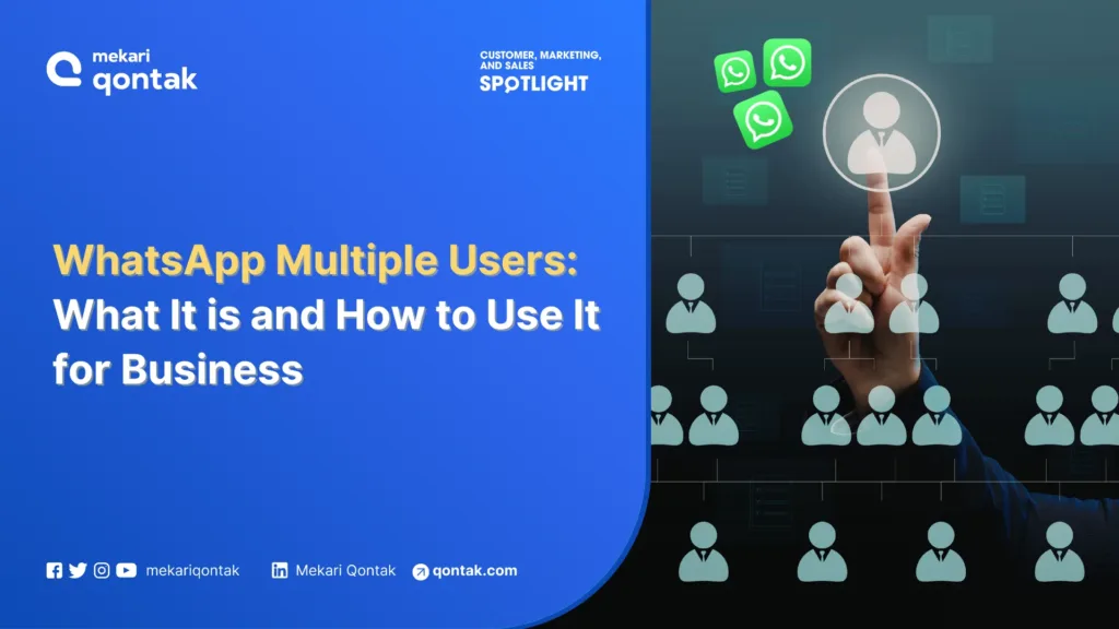 WhatsApp Multiple Users: What It is and How to Use It for Business WhatsApp Multiple Users: What It is and How to Use It for Business