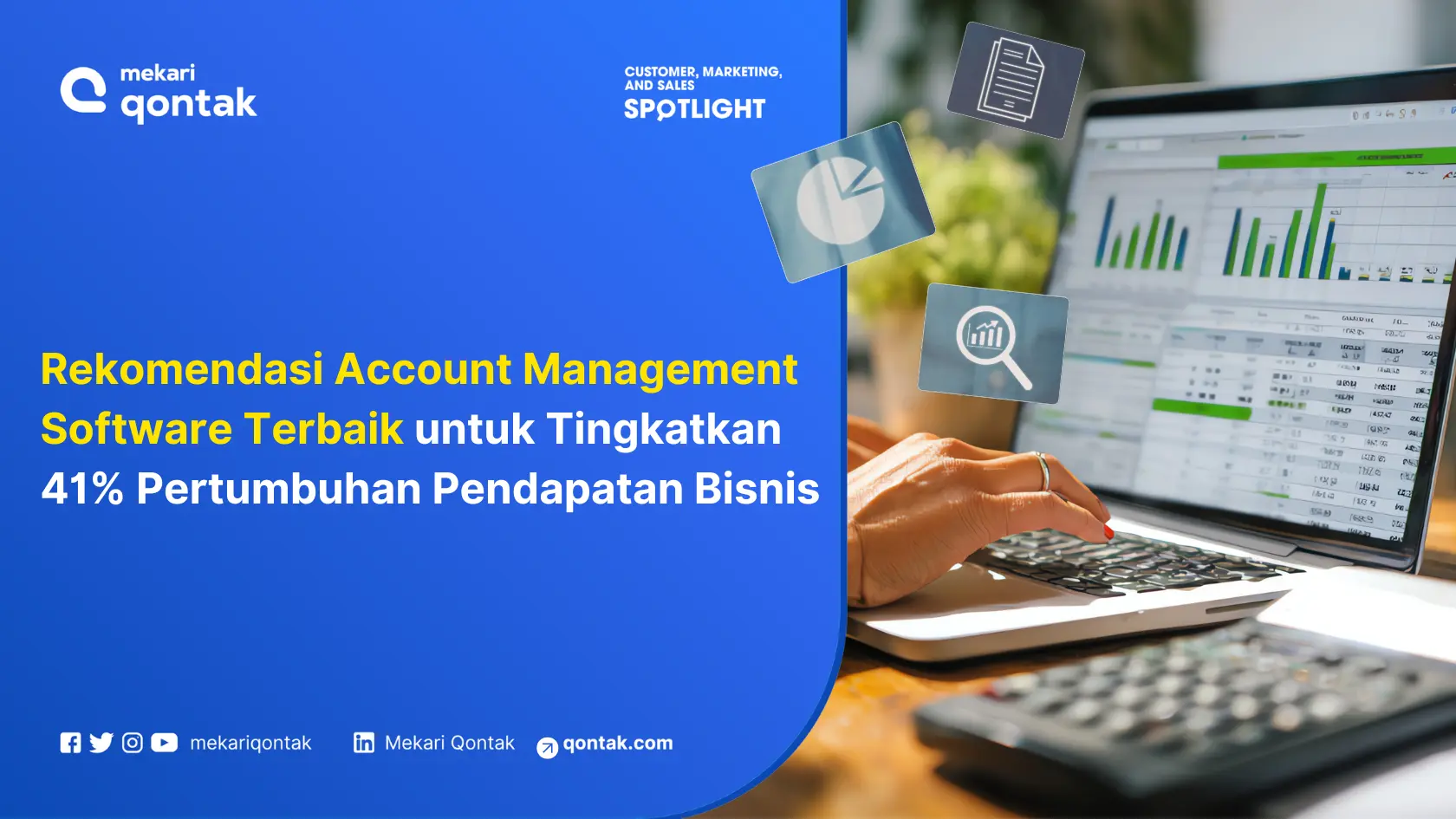 10 Account Management Software Terbaik untuk Tingkatkan 41% Pertumbuhan Pendapatan Bisnis