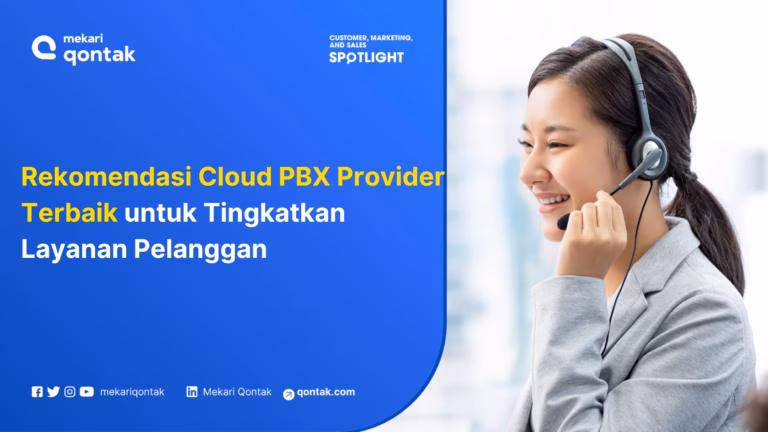 10 Rekomendasi Cloud PBX Provider Terbaik untuk Tingkatkan Layanan Pelanggan