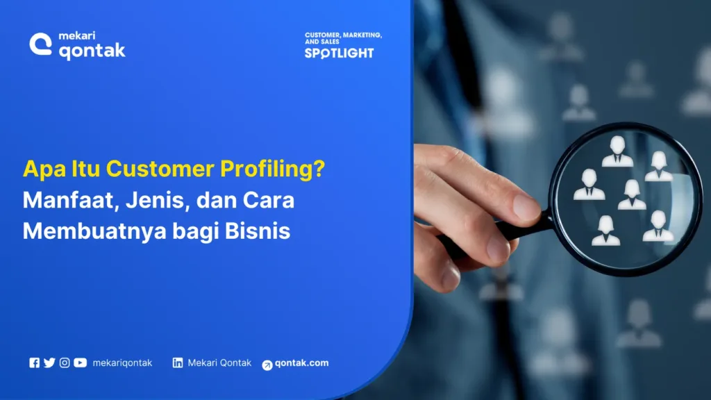 apa-itu-customer-profiling-manfaat-jenis-dan-cara-membuatnya Apa Itu Customer Profiling? Manfaat, Jenis, dan Cara Membuatnya