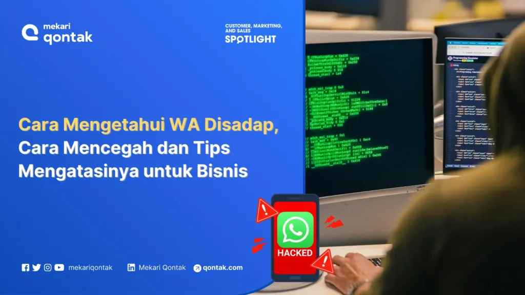 Cara Mengetahui WA Disadap, Cara Mencegah dan Tips Mengatasinya untuk Bisnis Cara Mengetahui WA Disadap, Cara Mencegah dan Tips Mengatasinya untuk Bisnis