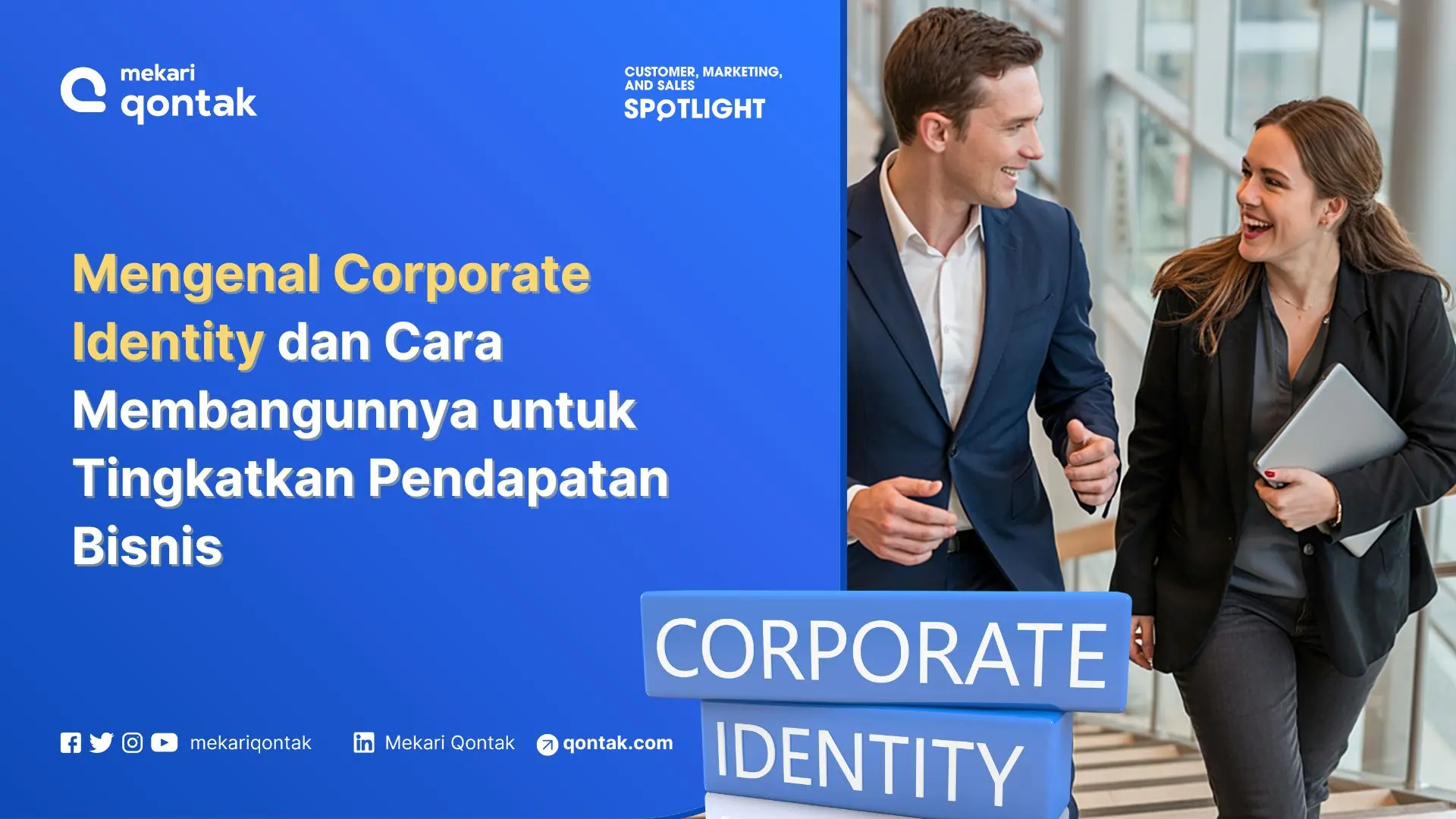 Mengenal Corporate Identity dan Cara Membangunnya untuk Meningkatkan Pendapatan Bisnis
