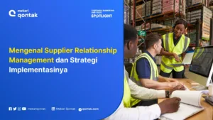 Mengenal Supplier Relationship Management dan Implementasinya