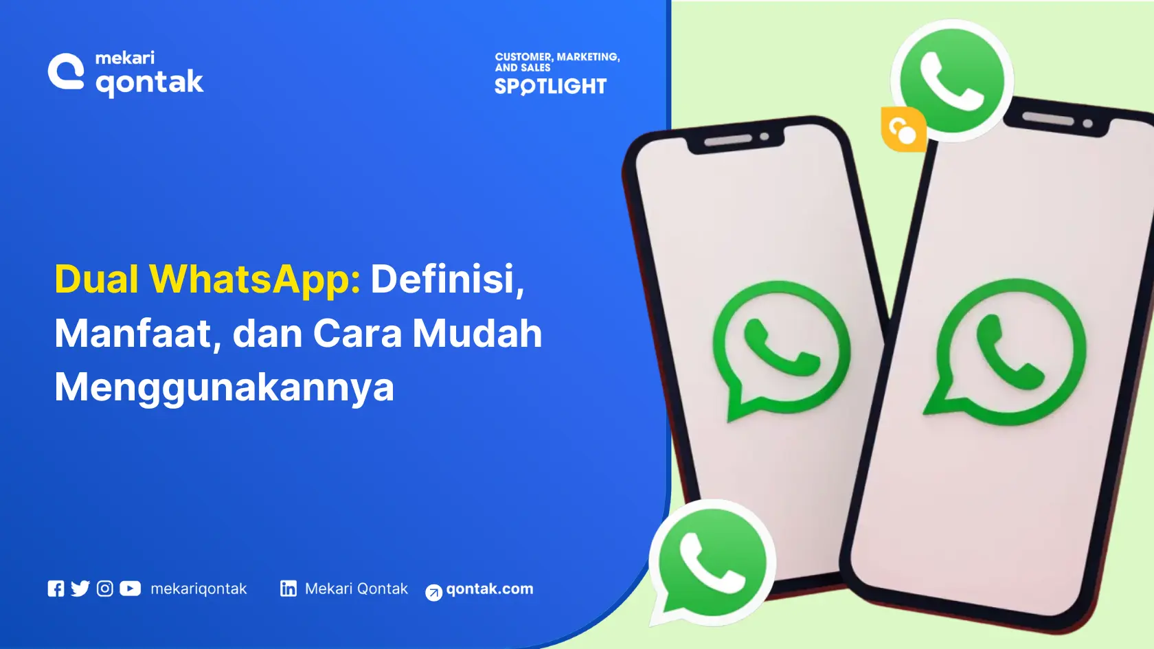 Dua ponsel menampilkan ikon WhatsApp, menjelaskan cara menggunakan Dual WhatsApp. Latar belakang sederhana mendukung fokus pada informasi ini.