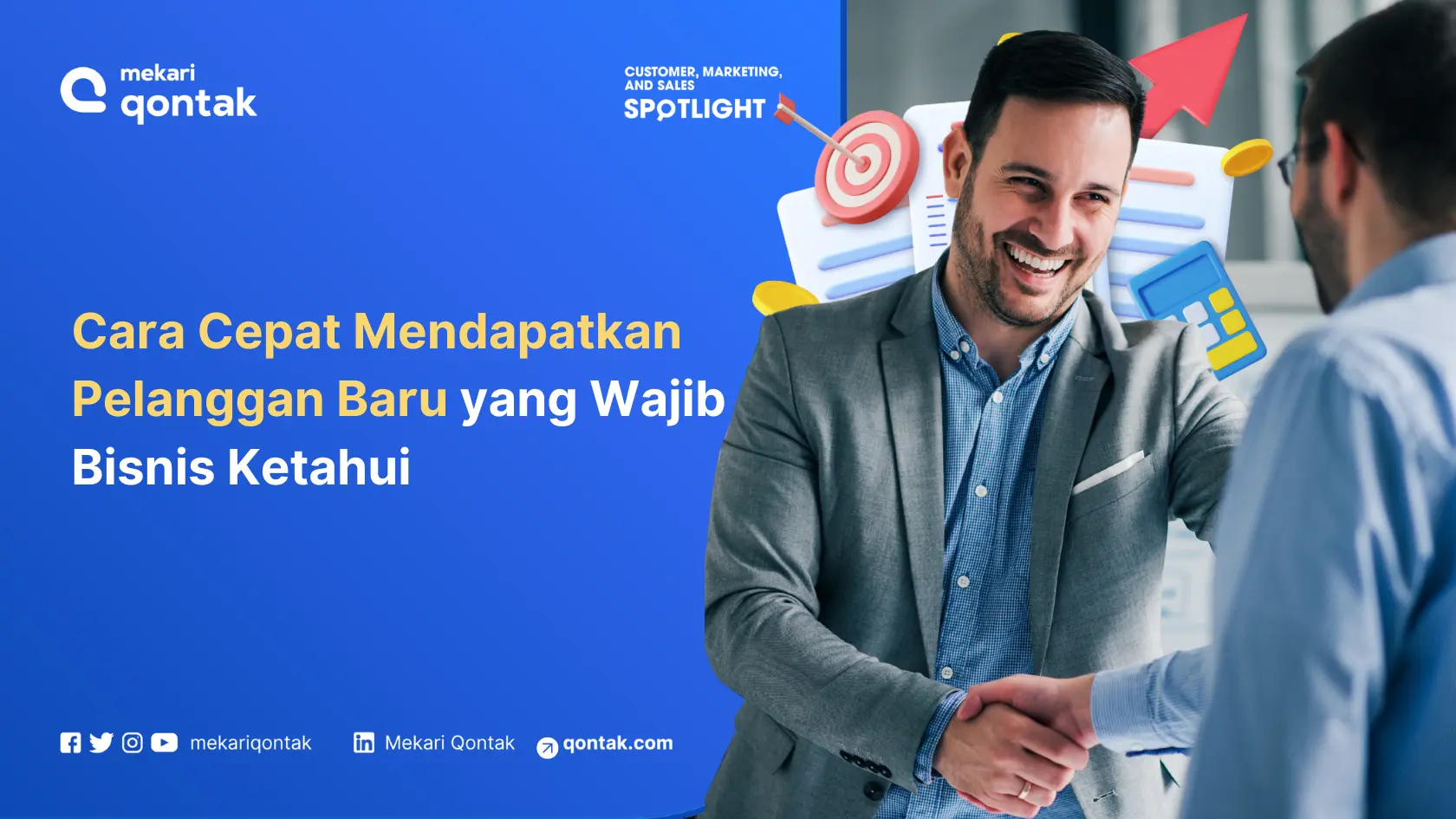 Cara Cepat Mendapatkan Pelanggan Baru yang Wajib Bisnis Ketahui