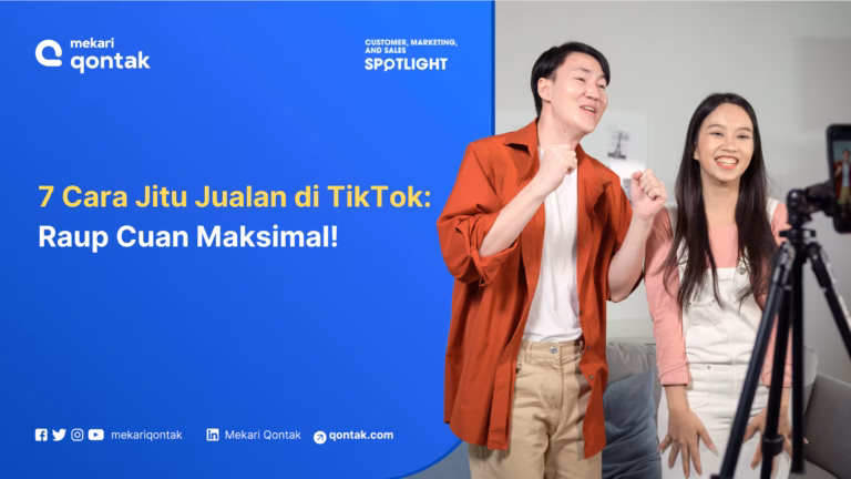 7 Cara Mudah untuk Jualan di TikTok Agar Makin Cuan!