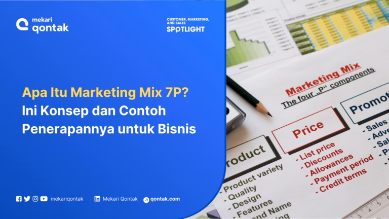Apa Itu Marketing Mix 7P? Ini Konsep dan Contoh Penerapannya untuk Bisnis