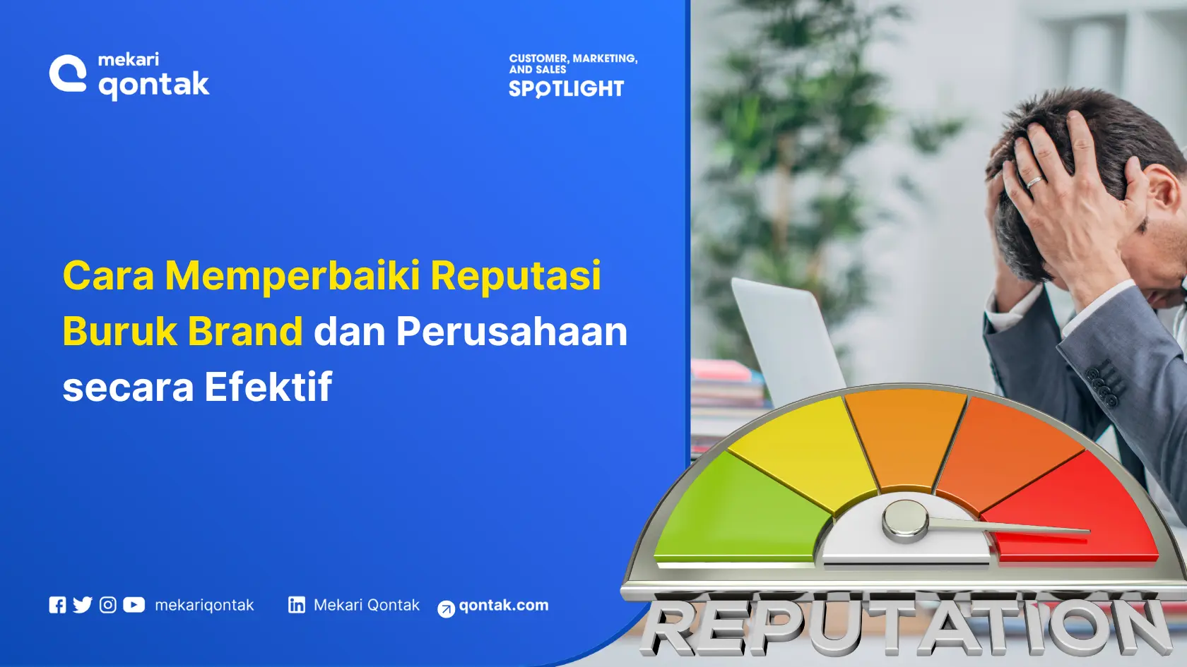 Cara Memperbaiki Reputasi Buruk Brand secara Efektif