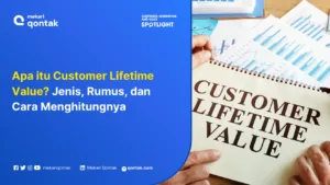 Apa itu Customer Lifetime Value? Jenis, Rumus, dan Cara Menghitungnya