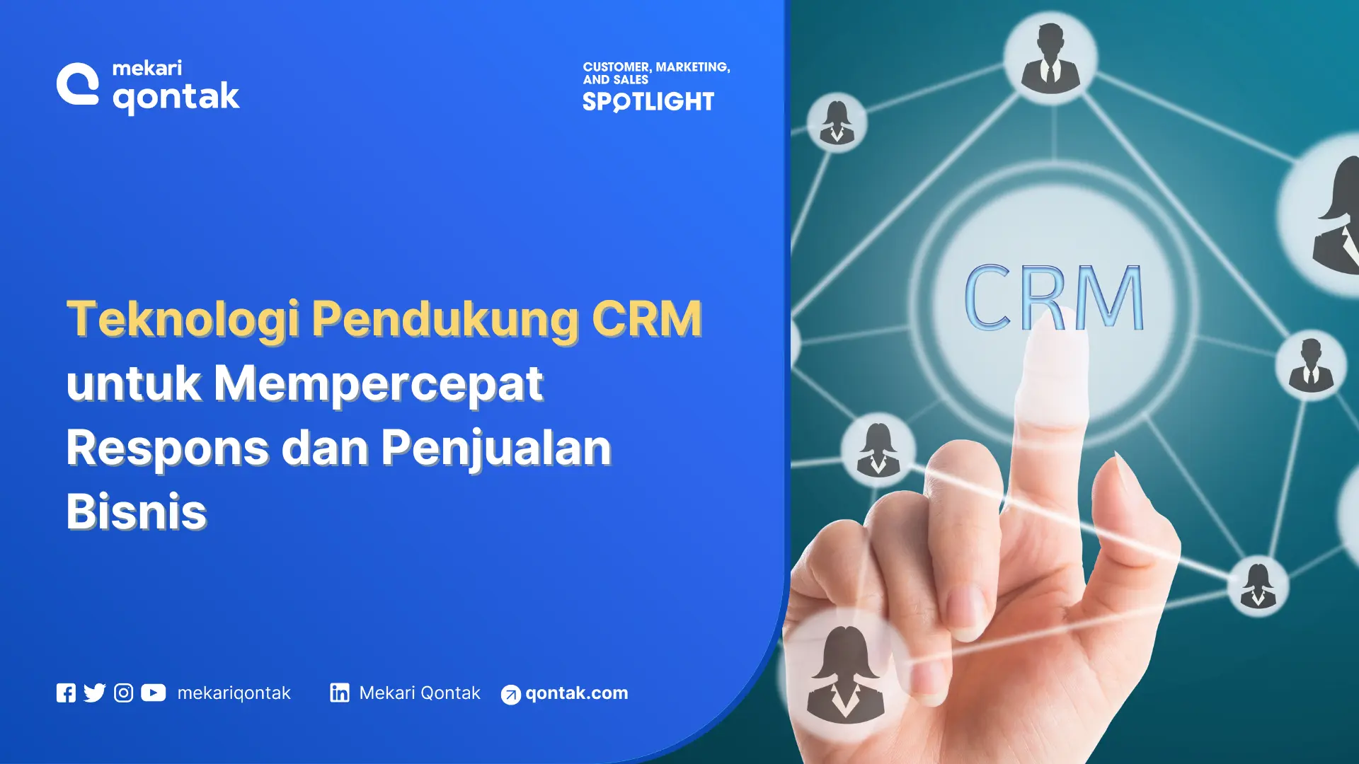 Teknologi Pendukung CRM untuk Mempercepat Respons dan Penjualan Bisnis