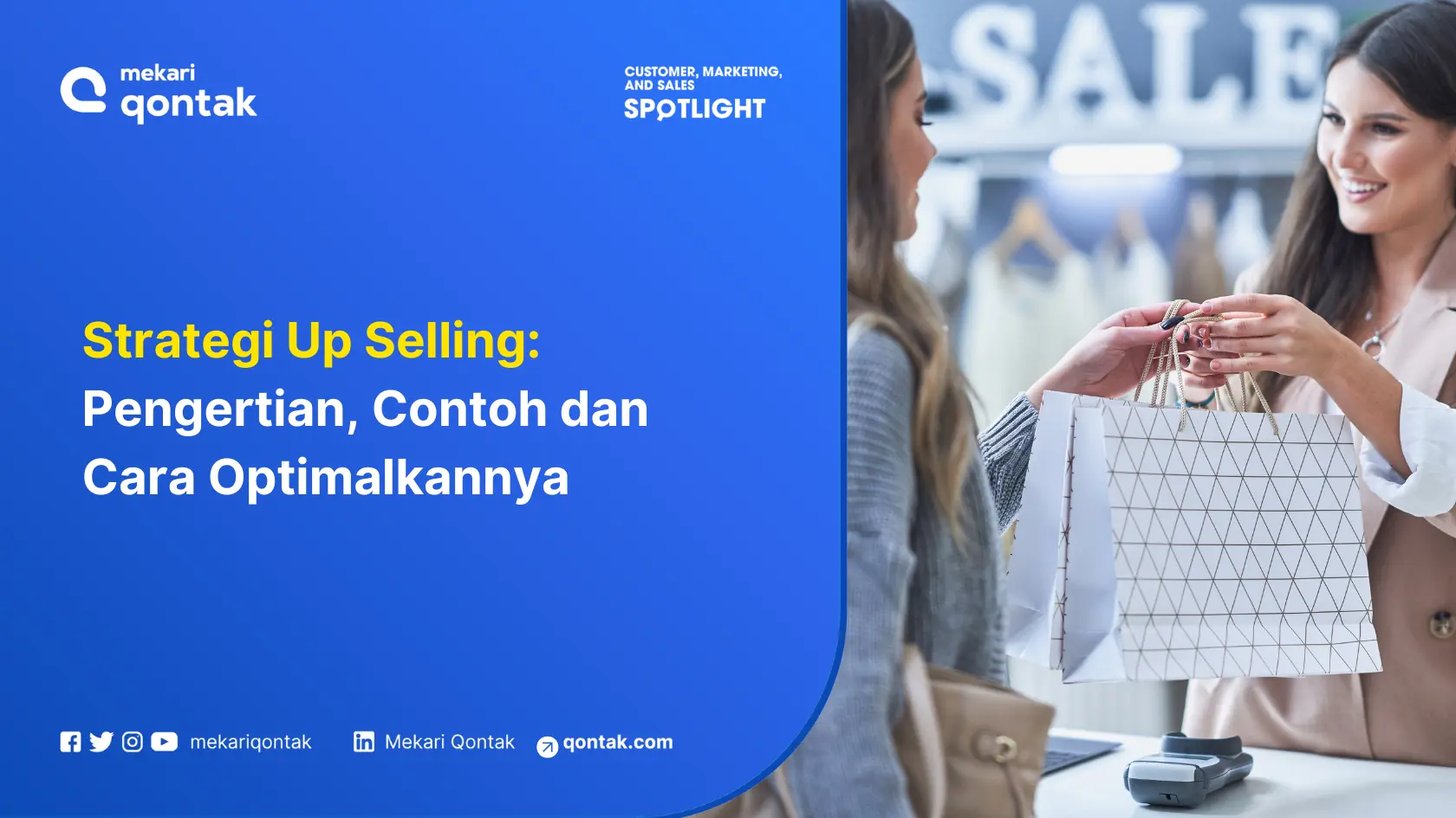 Strategi Up Selling: Pengertian, Contoh dan Cara Optimalkannya