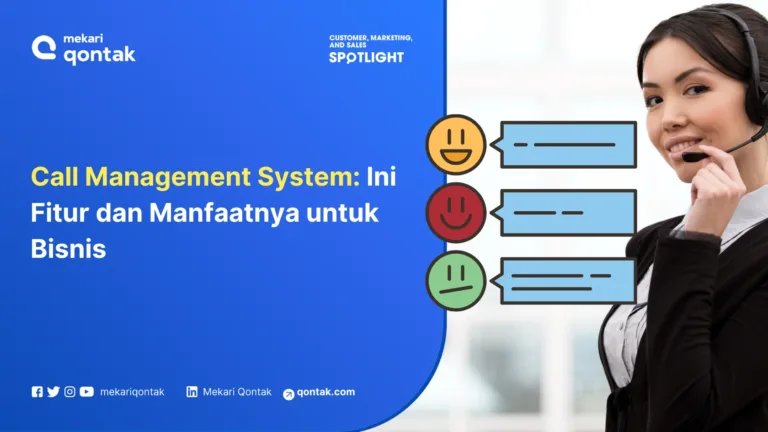 Call Management System: Ini Fitur dan Manfaatnya untuk Bisnis