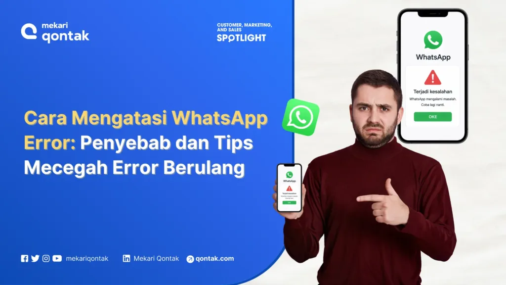 Cara Mengatasi WhatsApp Error Penyebab dan Tips Mecegah Error Berulang Cara Mengatasi WhatsApp Error: Penyebab dan Tips Mecegahnya