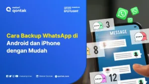 Cara Backup WhatsApp di Android dan iPhone dengan Mudah